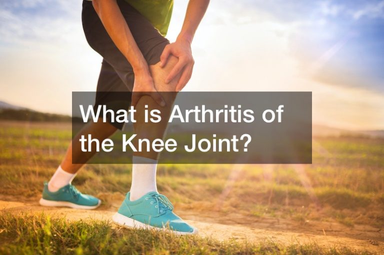 What is Arthritis of the Knee Joint?