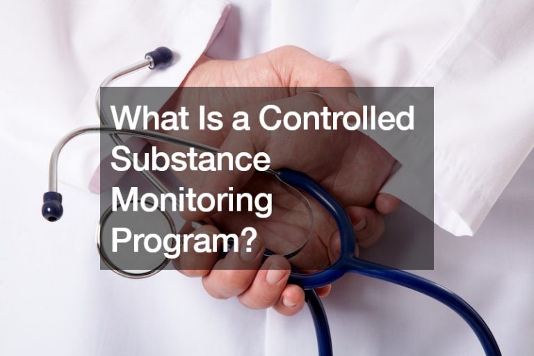 What Is a Controlled Substance Monitoring Program?