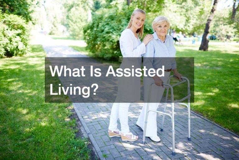 What Is Assisted Living?