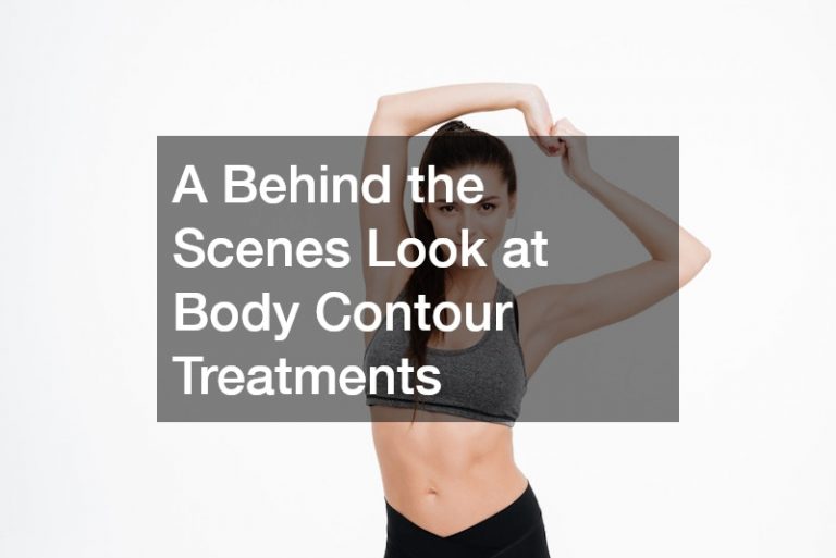 A Behind the Scenes Look at Body Contour Treatments