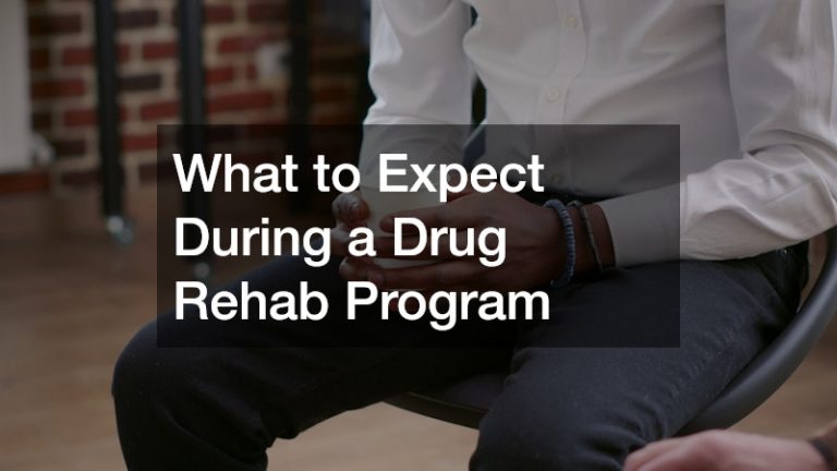 What to Expect During a Drug Rehab Program